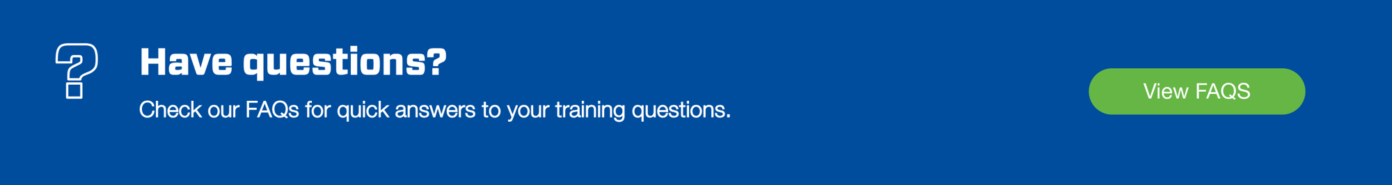 Explore our FAQs