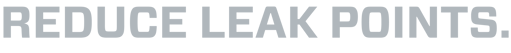 Reduce Leak Points